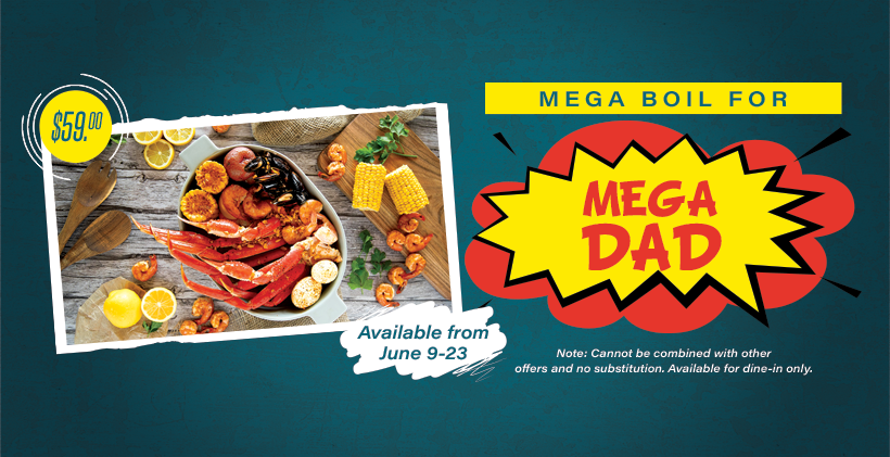 Mega Boil For Mega Dad - Father's Day Celebration